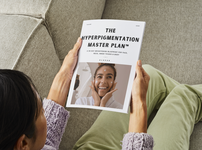 A 30-Day Brightening Blueprint for Face, Neck, Inner Thighs & Body